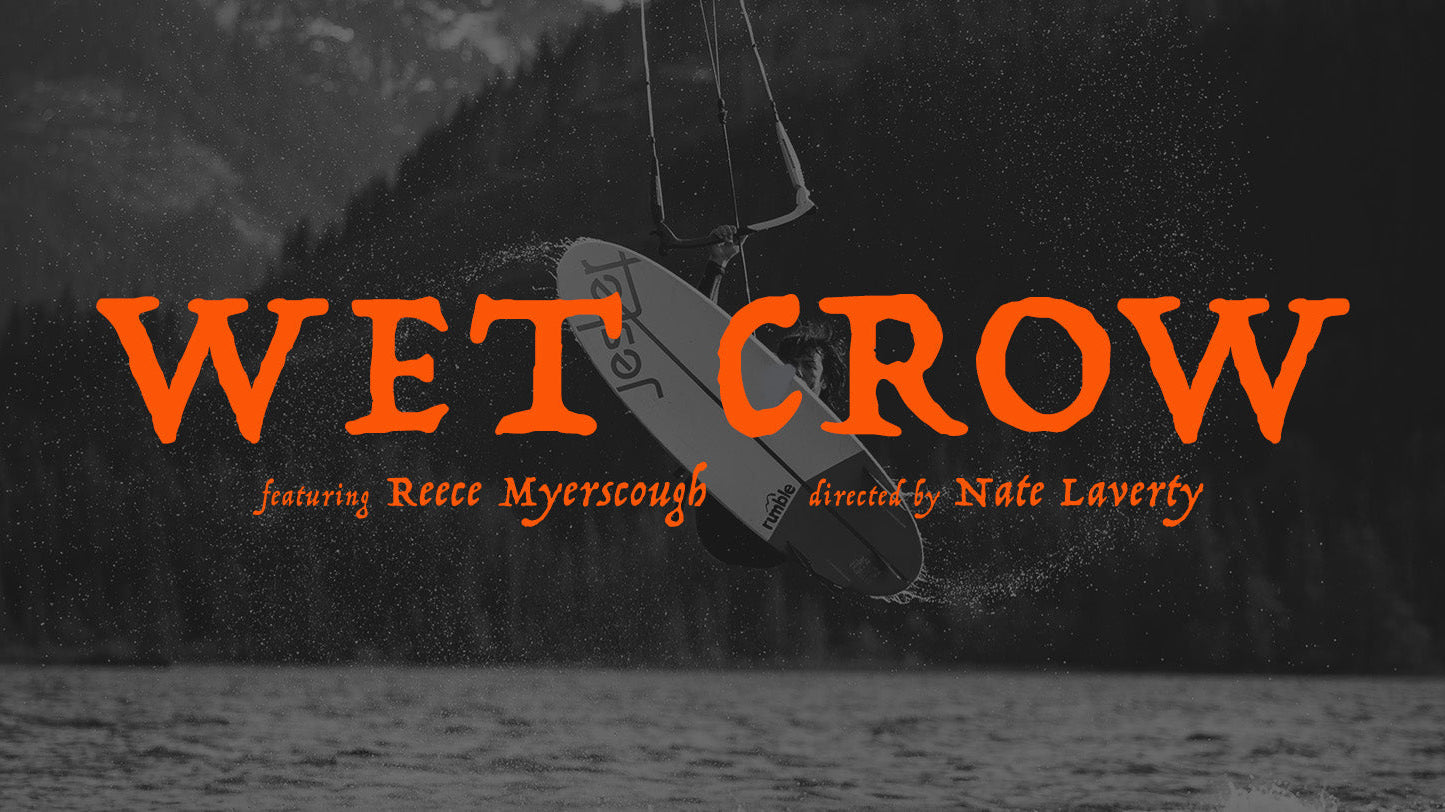 Wet Crow kiteboarding film - Reece Myerscough & Nate Laverty - Ocean Rodeo