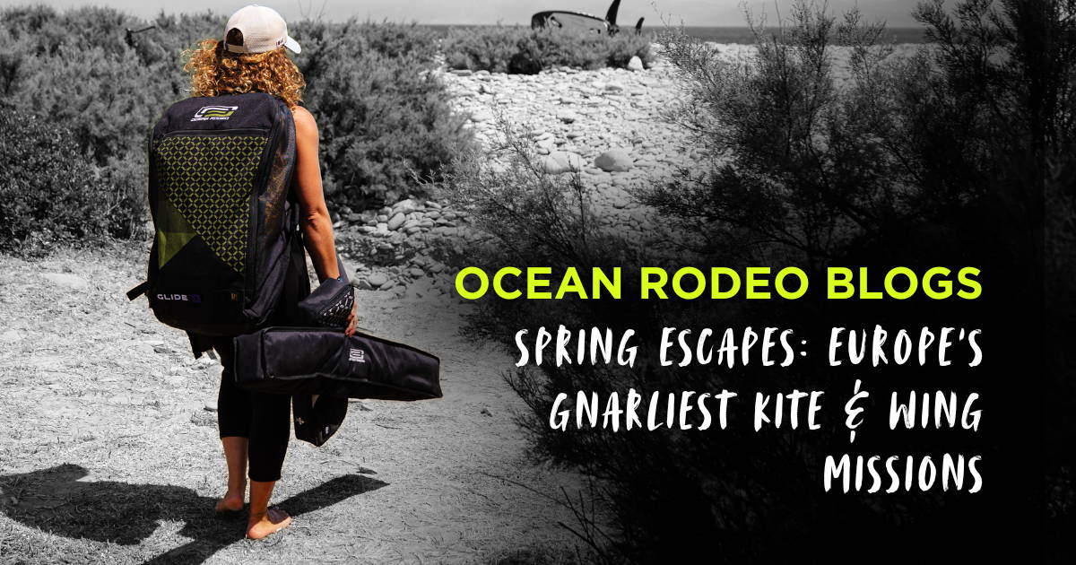 Spring Escapes: Europe's Gnarliest Kite + Wing Missions